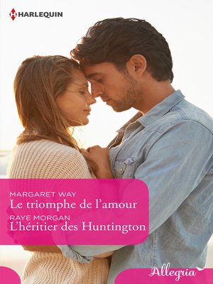 cover image of Le triomphe de l'amour--L'héritier des Huntington